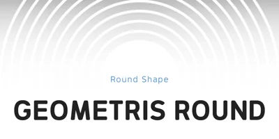 Geometris Round Font