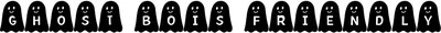 Ghost Bois Friendly Font