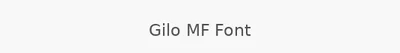 Gilo MF Font