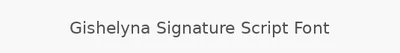 Gishelyna Signature Script Font