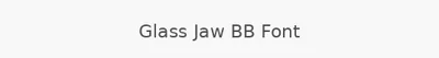 Glass Jaw BB Font