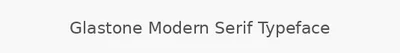 Glastone Modern Serif Typeface
