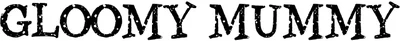 Gloomy Mummy Font
