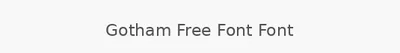 Gotham Free Font Font