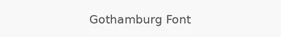 Gothamburg Font