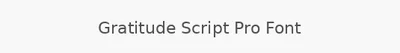 Gratitude Script Pro Font