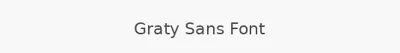Graty Sans Font