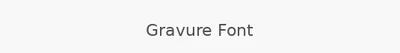 Gravure Font