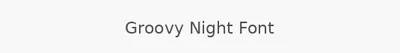 Groovy Night Font