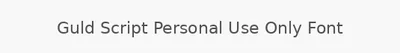 Guld Script Personal Use Only Font