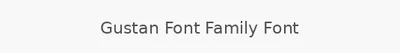 Gustan Font Family Font
