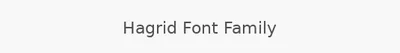 Hagrid Font Family