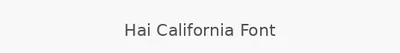 Hai California Font