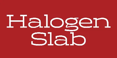 Halogen Slab Font