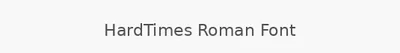 HardTimes Roman Font