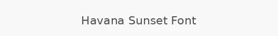 Havana Sunset Font