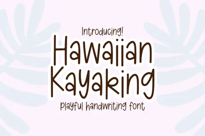 HAWAIIAN KAYAKING Handwriting Font