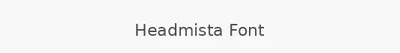 Headmista Font