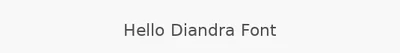 Hello Diandra Font