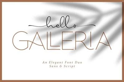 HELLO GALLERIA SANS & SCRIPT FONT DU