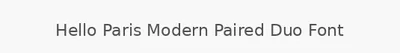 Hello Paris Modern Paired Duo Font