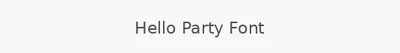 Hello Party Font