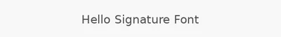 Hello Signature Font