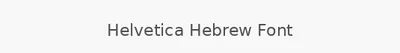 Helvetica Hebrew Font