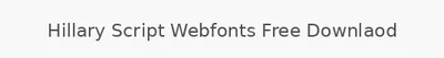 Hillary Script Webfonts Free Downlaod