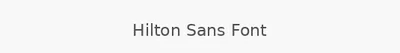 Hilton Sans Font