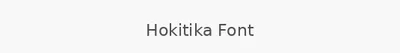 Hokitika Font