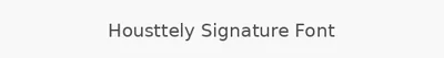 Housttely Signature Font
