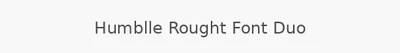 Humblle Rought Font Duo