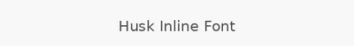 Husk Inline Font