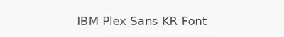 IBM Plex Sans KR Font