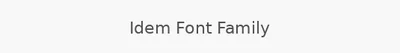 Idem Font Family