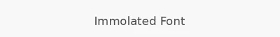 Immolated Font