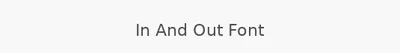 In And Out Font