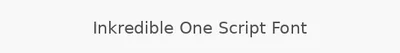 Inkredible One Script Font