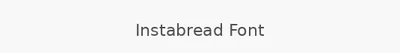 Instabread Font
