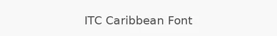 ITC Caribbean Font