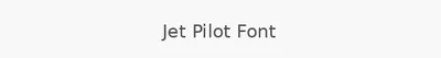 Jet Pilot Font