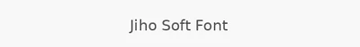 Jiho Soft Font
