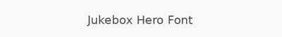 Jukebox Hero Font