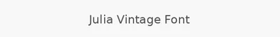 Julia Vintage Font