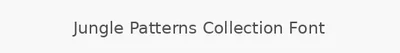 Jungle Patterns Collection Font
