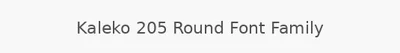 Kaleko 205 Round Font Family