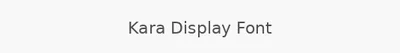 Kara Display Font