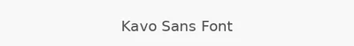 Kavo Sans Font
