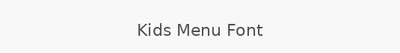 Kids Menu Font